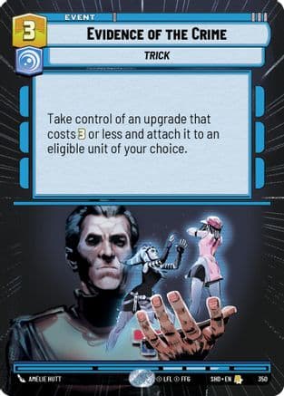 Evidence of the Crime (Hyperspace) |  (350)  [Shadows of the Galaxy]
