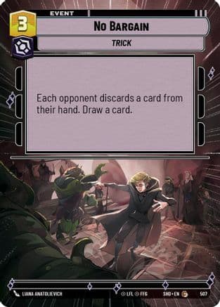 No Bargain (Hyperspace) | Foil (507)  [Shadows of the Galaxy]