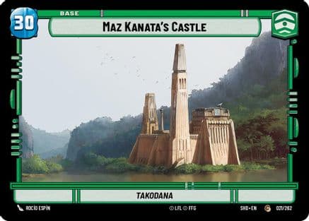 Maz Kanata's Castle // Experience |  (021 // T01)  [Shadows of the Galaxy]