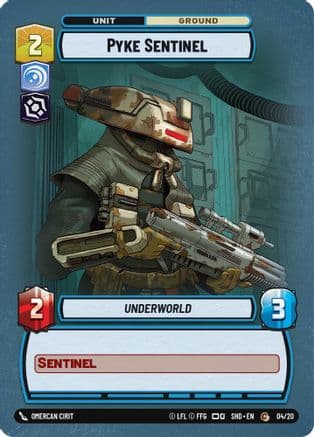 Pyke Sentinel |  (04/20)  [Shadows of the Galaxy Weekly Play Promos]