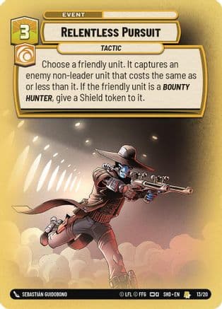 Relentless Pursuit | Foil (13/20)  [Shadows of the Galaxy Weekly Play Promos]