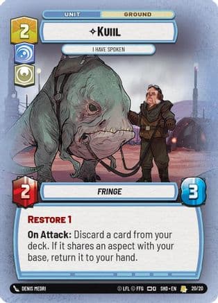 Kuiil - I Have Spoken |  (20/20)  [Shadows of the Galaxy Weekly Play Promos]