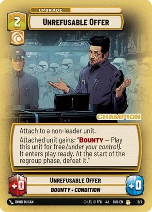 Unrefusable Offer (Champion) | Foil (2/2)  [Organized Play Promos]