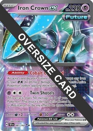Iron Crown ex 081/162 - Jumbo Cards Holofoil