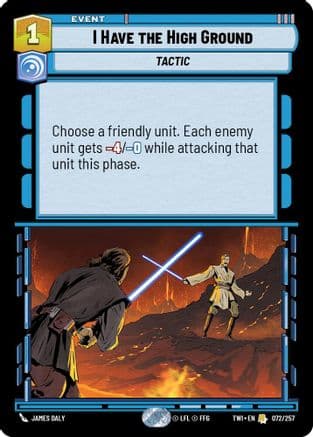 I Have The High Ground | Foil (072/257)  [Twilight of the Republic]