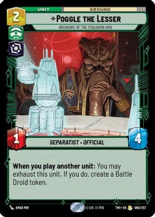 Poggle the Lesser - Archduke of the Stalgasin Hive |  (080/257)  [Twilight of the Republic]