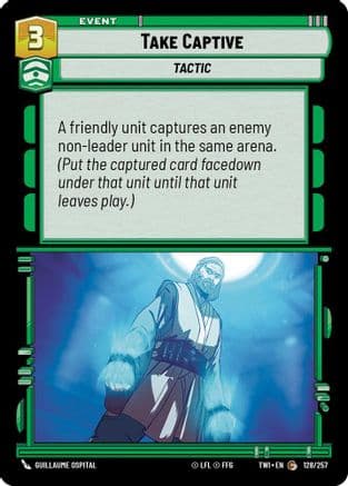 Take Captive | Foil (128/257)  [Twilight of the Republic]