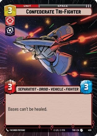Confederate Tri-Fighter (Hyperspace) | Foil (400)  [Twilight of the Republic]