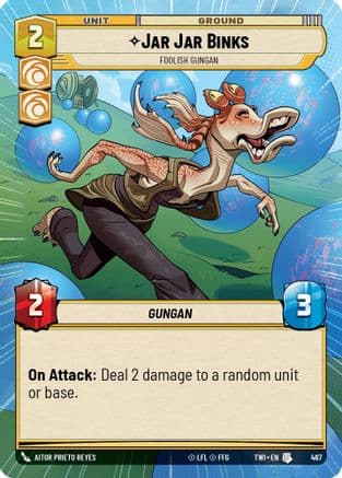 Jar Jar Binks - Foolish Gungan (Hyperspace) | Foil (467)  [Twilight of the Republic]