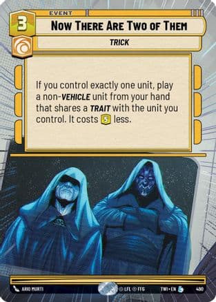 Now There Are Two of Them (Hyperspace) | Foil (490)  [Twilight of the Republic]
