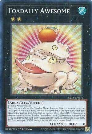 Toadally Awesome (RA03-EN040) - Quarter Century Bonanza 1st Edition