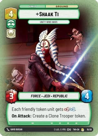 Shaak Ti - Unity Wins Wars | Foil (15/20)  [Twilight of the Republic Weekly Play Promos]