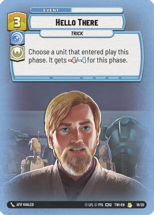 Hello There | Foil (18/20)  [Twilight of the Republic Weekly Play Promos]