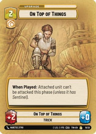 On Top of Things | Foil (19/20)  [Twilight of the Republic Weekly Play Promos]