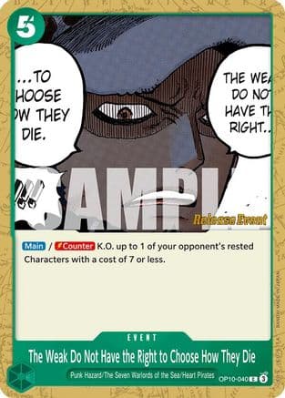 The Weak Do Not Have the Right to Choose How They Die (OP10-040) - Royal Blood Release Event Cards