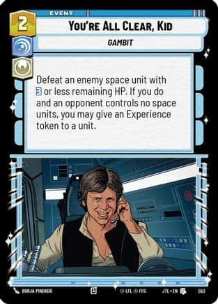 You're All Clear, Kid (Foil) | Foil (553)  [Jump to Lightspeed]