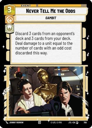 Never Tell Me the Odds (Foil) | Foil (706)  [Jump to Lightspeed]