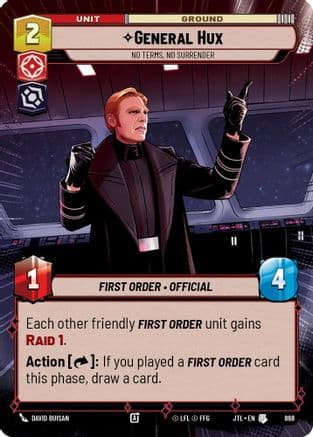 General Hux - No Terms, No Surrender (Hyperspace Foil) | Foil (868)  [Jump to Lightspeed]