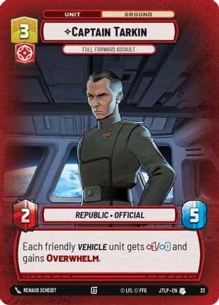 Captain Tarkin - Full Forward Assault (Foil) | Foil (33)  [Jump to Lightspeed  Weekly Play Promos]