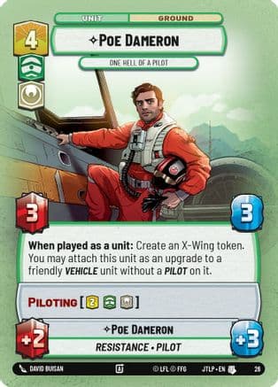 Poe Dameron - One Hell of a Pilot (Foil) | Foil (26)  [Jump to Lightspeed  Weekly Play Promos]