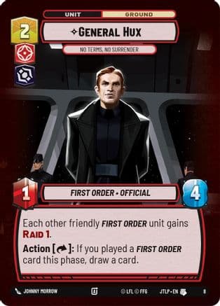 General Hux - No Terms, No Surrender |  (8)  [Jump to Lightspeed  Weekly Play Promos]