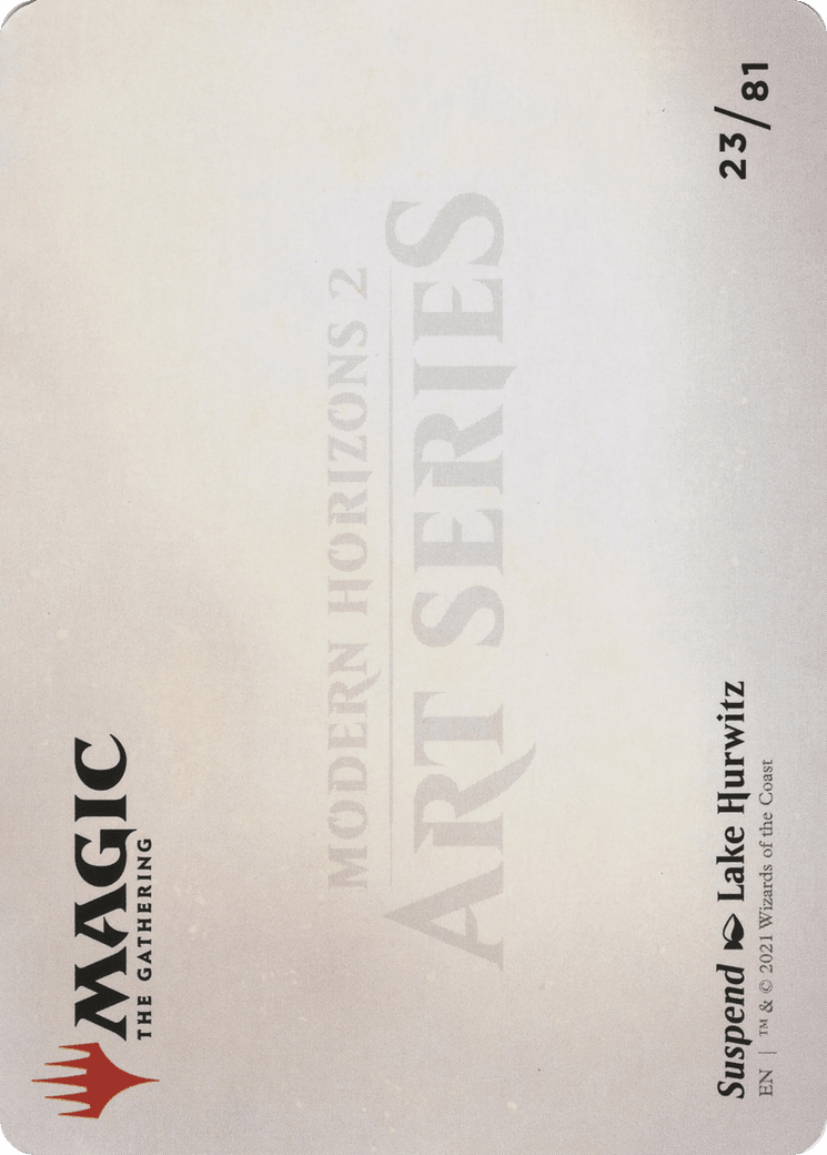 Suspend // Suspend (AMH2-023) - Modern Horizons 2 Art Series (Borderless) Foil