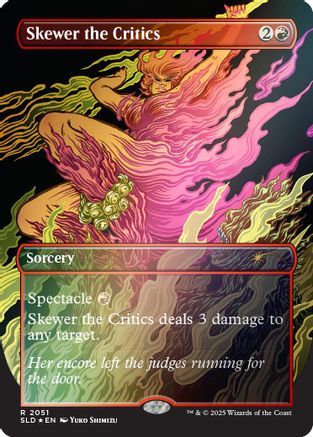 Skewer the Critics (2051) (Rainbow Foil) (2051) [Secret Lair Drop Series]