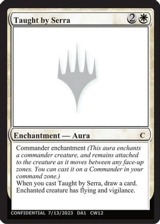 Taught by Serra () [Un-Known Event Playtest Cards]