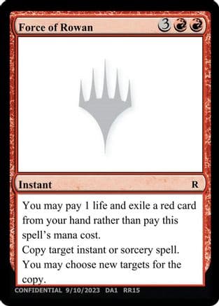 Force of Rowan () [Un-Known Event Playtest Cards]