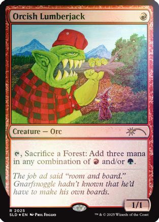 Orcish Lumberjack (2025) (Rainbow Foil) (2025) [Secret Lair Drop Series]  Foil