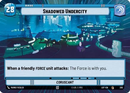 Shadowed Undercity // Force (Hyperspace) |  (285 // T03)  [Legends of the Force]