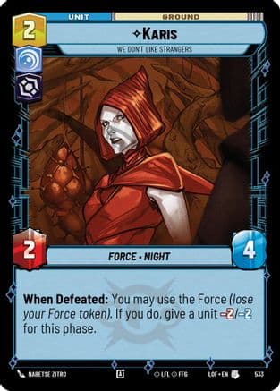 Karis - We Don't Like Strangers (Foil) | Foil (533)  [Legends of the Force]