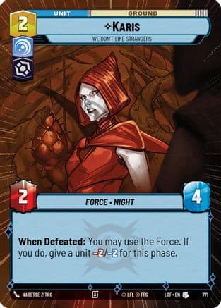 Karis - We Don't Like Strangers (Hyperspace Foil) | Foil (771)  [Legends of the Force]