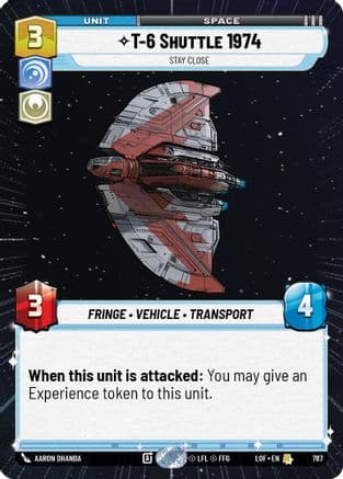 T-6 Shuttle 1974 - Stay Close (Hyperspace Foil) | Foil (787)  [Legends of the Force]