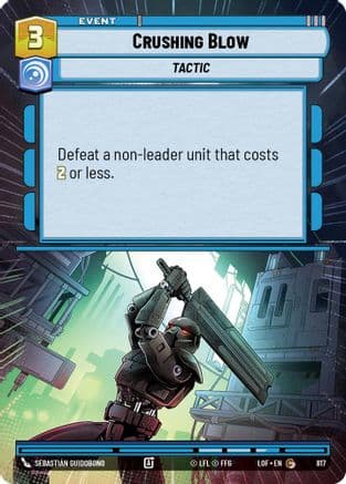 Crushing Blow (Hyperspace Foil) | Foil (817)  [Legends of the Force]