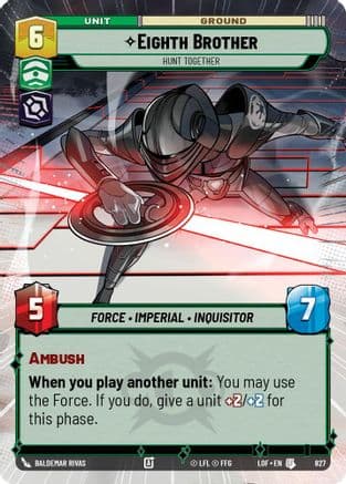 Eighth Brother - Hunt Together (Hyperspace Foil) | Foil (827)  [Legends of the Force]