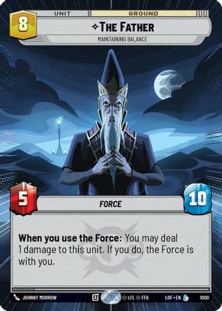 The Father - Maintaining Balance (Hyperspace Foil) | Foil (1000)  [Legends of the Force]