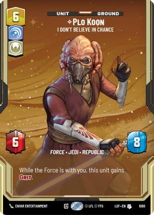 Plo Koon - I Don't Believe in Chance (Prestige Foil) | Foil (1080)  [Legends of the Force]