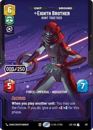 Eighth Brother - Hunt Together (Serialized) | Foil (1117)  [Legends of the Force]