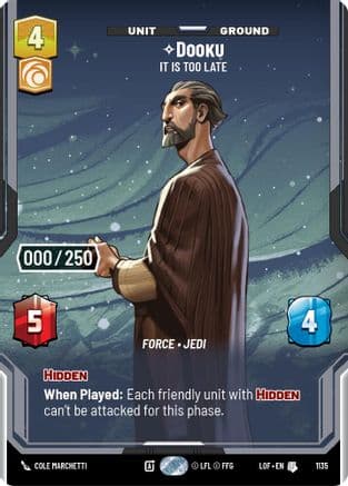 Dooku - It Is Too Late (Serialized) | Foil (1135)  [Legends of the Force]