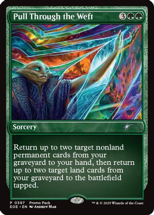 Pull Through the Weft |  (397) [Promo Pack: Edge of Eternities]