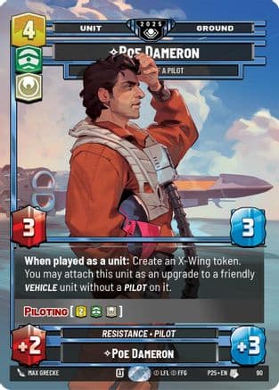 Poe Dameron - One Hell of a Pilot | Foil (90)  [Organized Play Promos]