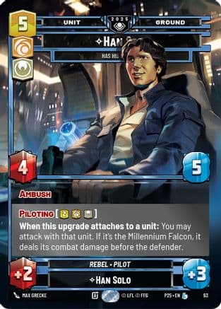 Han Solo - Has His Moments | Foil (93)  [Organized Play Promos]