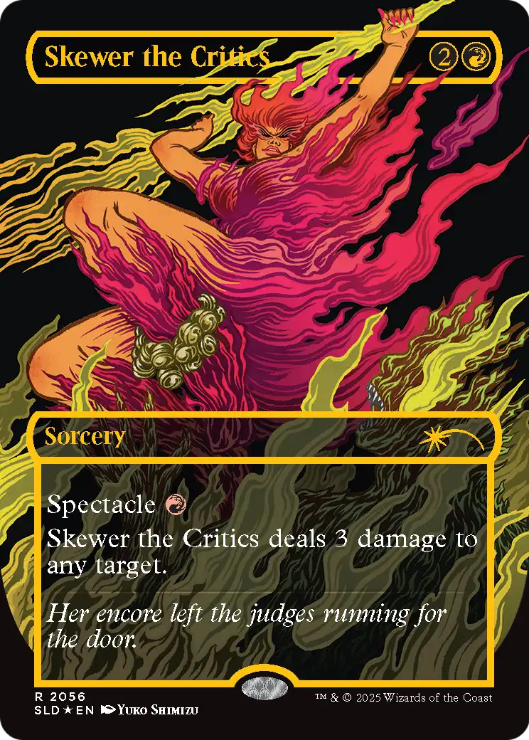 Skewer the Critics (2056) (Raised Foil) (2056) [Secret Lair Drop Series]
