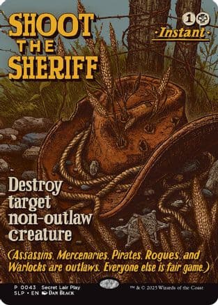 Shoot the Sheriff |  (043) [Secret Lair Showdown]