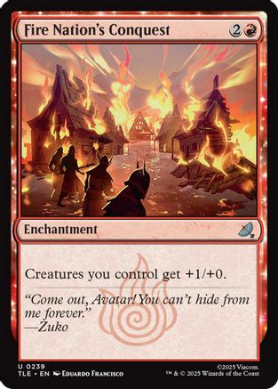 Fire Nation's Conquest |  Foil (239) [Avatar: The Last Airbender: Eternal-Legal]