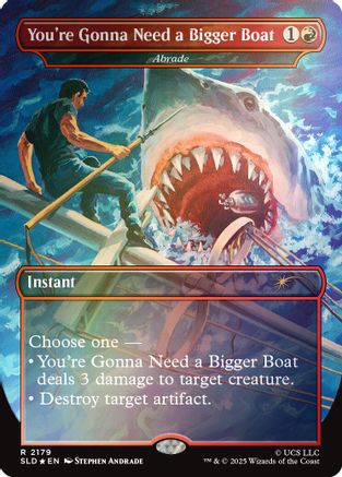 You're Gonna Need a Bigger Boat - Abrade (Rainbow Foil) |  Foil (2179) [Secret Lair Drop Series]
