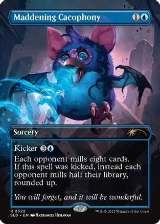 Maddening Cacophony |  (2322) [Secret Lair Drop Series]