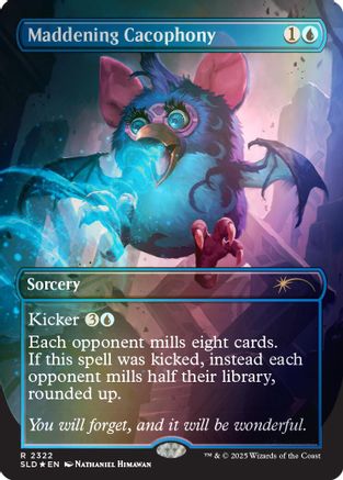 Maddening Cacophony (Rainbow Foil) |  Foil (2322) [Secret Lair Drop Series]