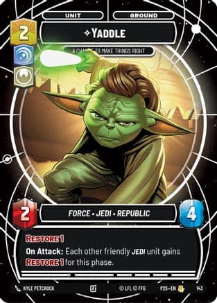 Yaddle - A Chance To Make Things Right | Foil (143)  [Sector and Regional Promos Season 1]
